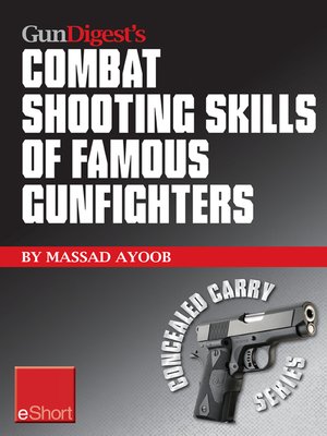 cover image of Gun Digest's Combat Shooting Skills of Famous Gunfighters eShort